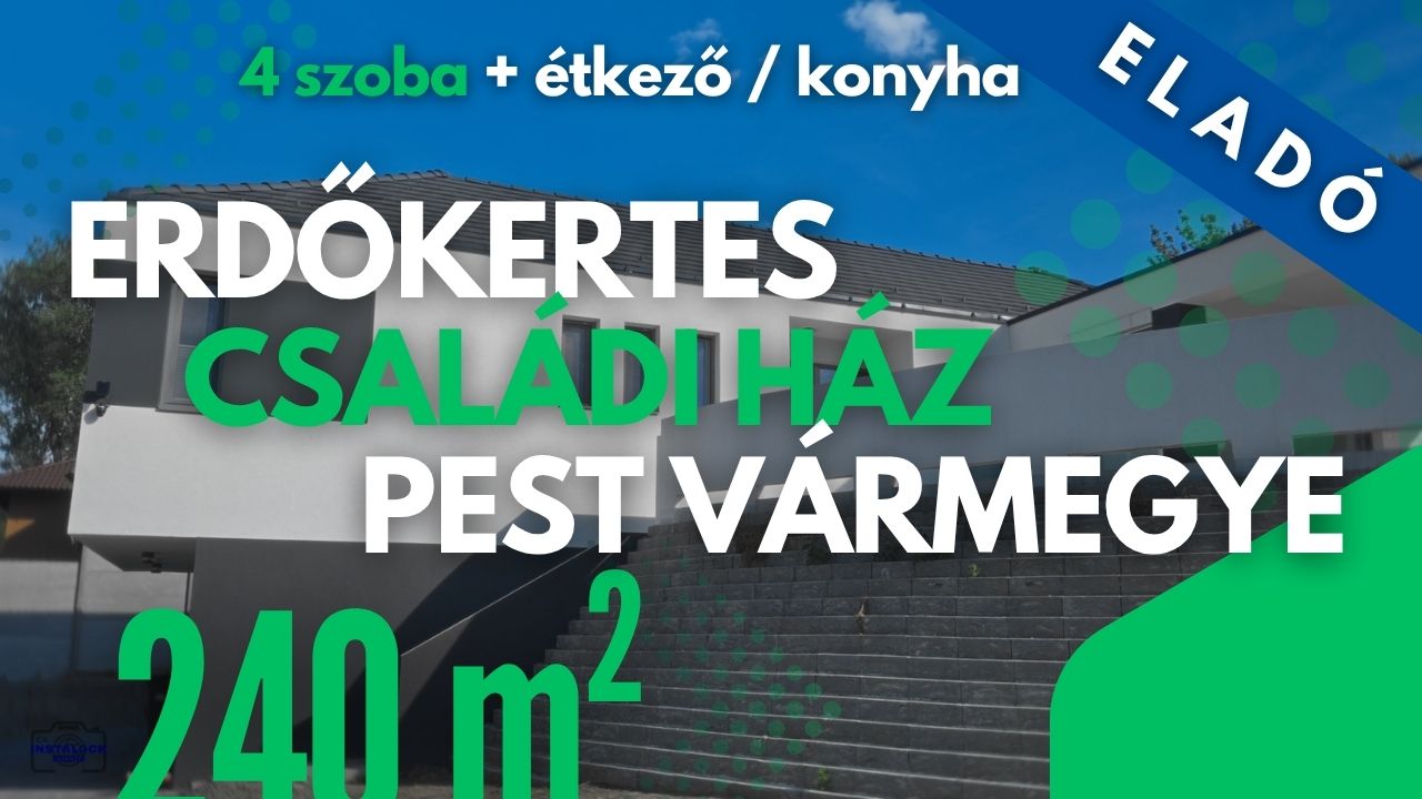 Erdőkertes fantasztikus luxus családi ház ingatlanfilm
